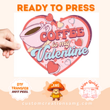 "Valentine's Collection" Coffee is My Valentine