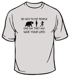 Be Nice To Fat People T-Shirt