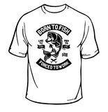 Born to Fish T-Shirt