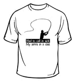 Call in Sick Fishing T-Shirt