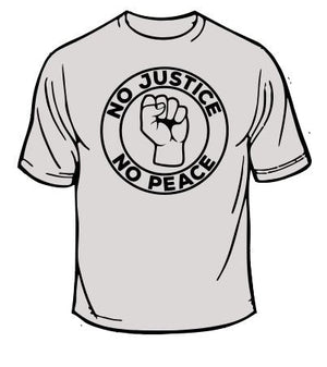 No Justice No Peace T-Shirt