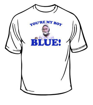 Old School You're My Boy Blue T-Shirt