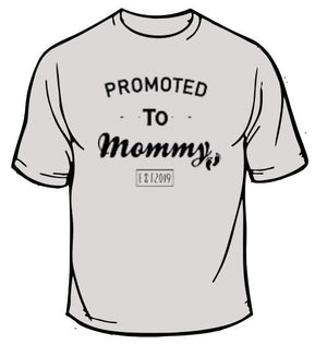 Promoted to Mommy T-Shirt