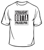 Straight Outta Philadelphia T-Shirt