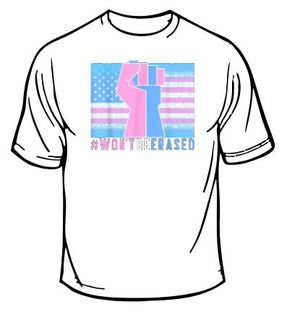 Transgender Won't Be Erased T-Shirt