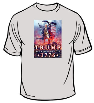 Trump Party Like its 1776 T-Shirt