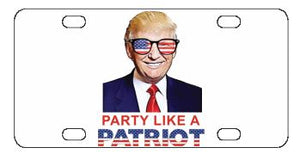 Trump Party Like a Patriot License Plate