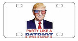 Trump Party Like a Patriot License Plate