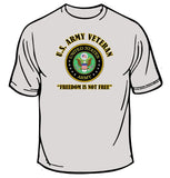 Army Veteran Freedom Is Not Free T-Shirt