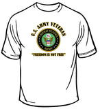 Army Veteran Freedom Is Not Free T-Shirt