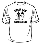 Under New Management Wedding T-Shirt