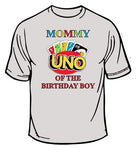 Uno Mommy Of The Birthday Boy T-shirt