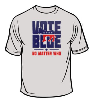 Vote Blue No Matter What T-Shirt