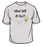 What Will It Bee? T-Shirt