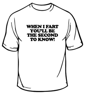 When I Fart T-Shirt