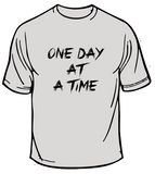 One Day At A Time - Recovery T-shirt